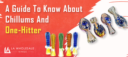 A Guide to know about Chillums and One-Hitter