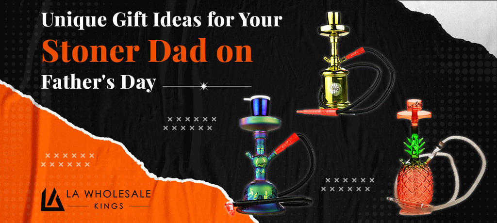 Unique Gift Ideas for Your Stoner Dad on Father's Day