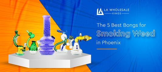 The 5 Best Bongs for Smoking Weed in Phoenix